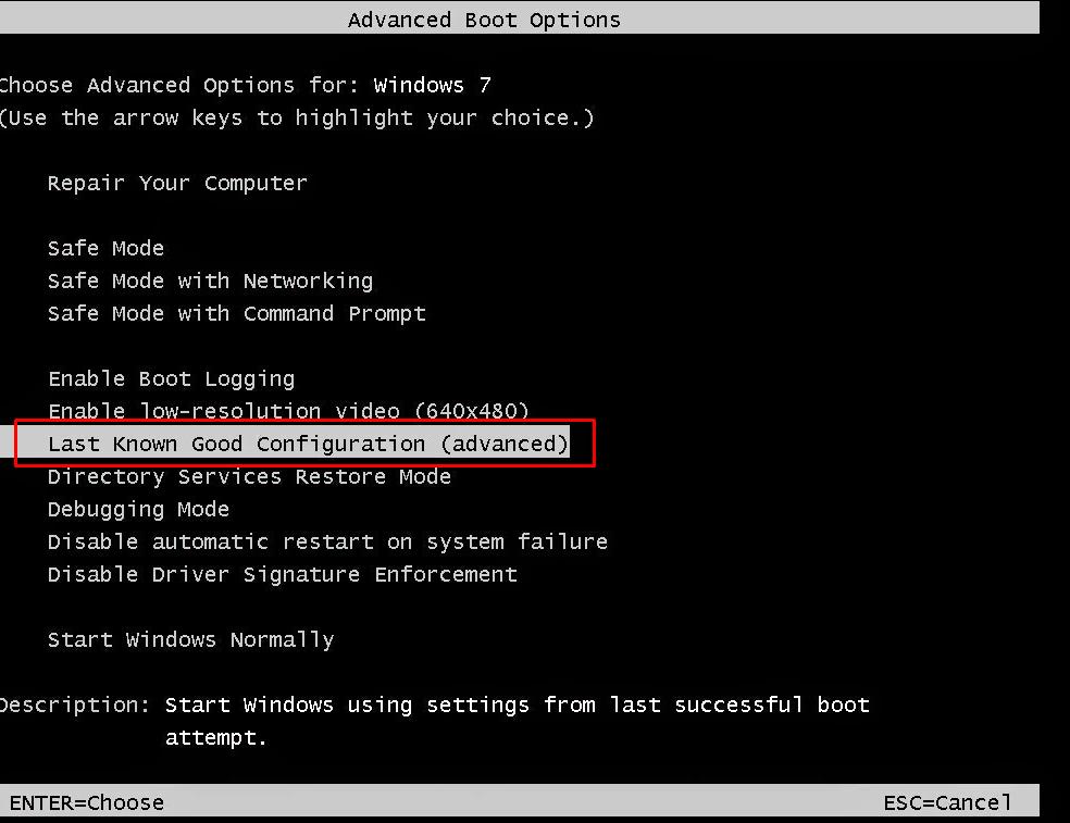 Advanced Boot Options select: Last know Good Configuration (advanced)
