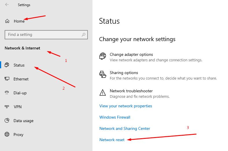 In Windows Settings select Network&Internet, then Status and click on Network reset